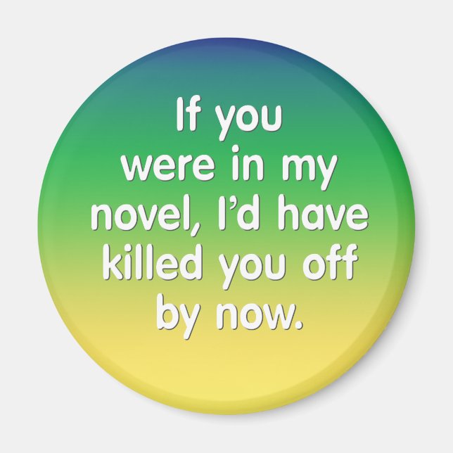 If you were in my novel magnet (Front)