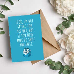 If You Were Milk, I'd Sniff You Birthday Card