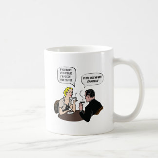If you were my husband... I'd poison your coffee Mug