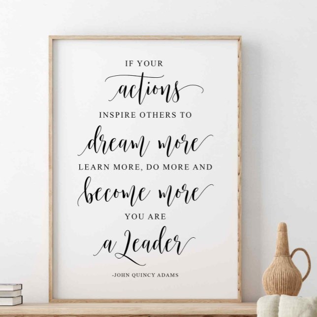 If Your Actions Inspire Others, John Quincy Adams Poster (Creator Uploaded)