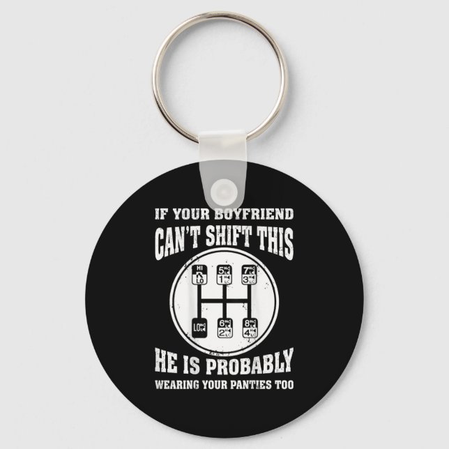 If Your Boyfriend Can't Shift This He Wear Your Pa Key Ring (Front)