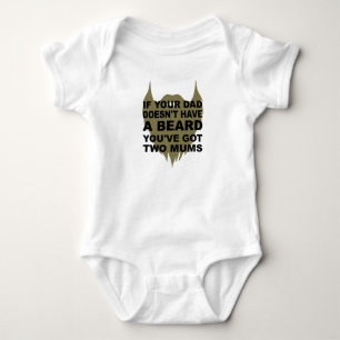 If your dad doesn't have a beard baby bodysuit