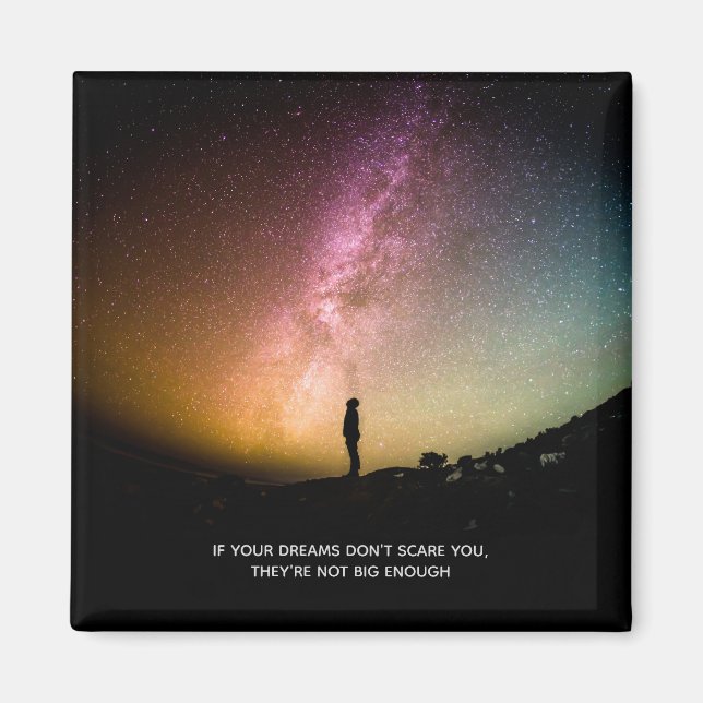 If your dreams don't scare you magnet (Front)