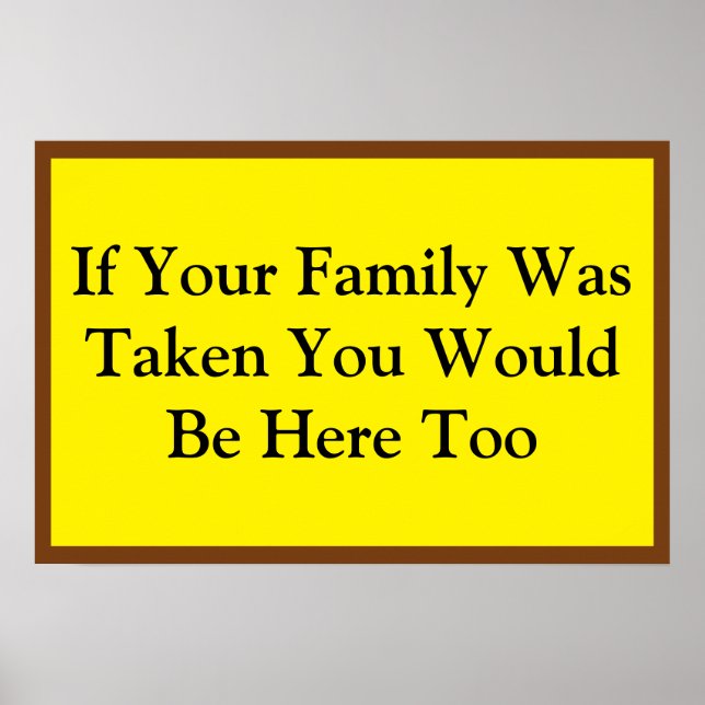 If Your Family Was Taken Poster (Front)