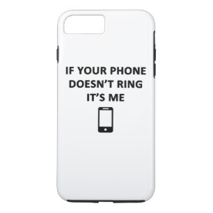If Your Phone Doesn't Ring It's Me iPhone 8 Plus/7 Plus Case