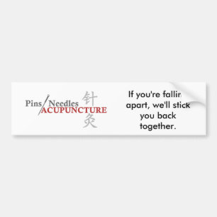If you're falling apart, we'll stick you back... bumper sticker