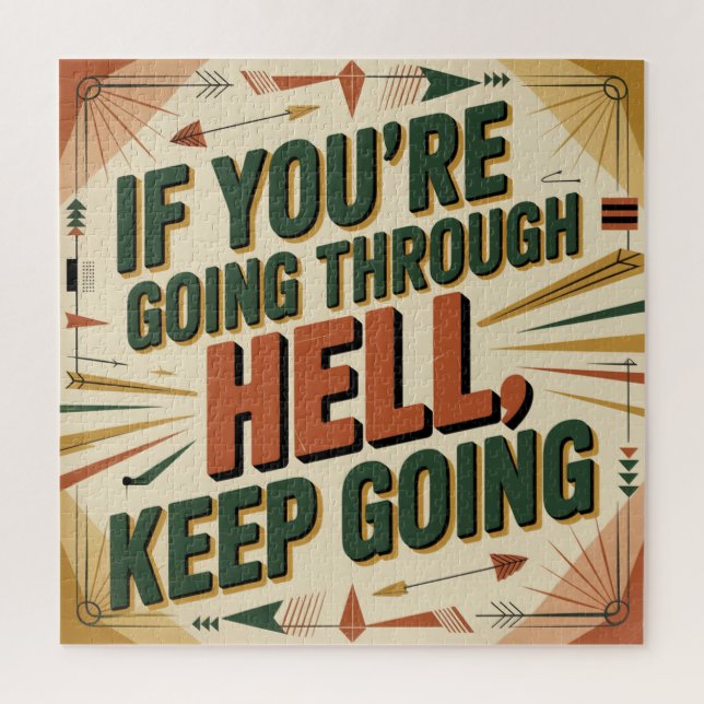 If You're Going Through Hell, Keep Going Jigsaw Puzzle (Vertical)