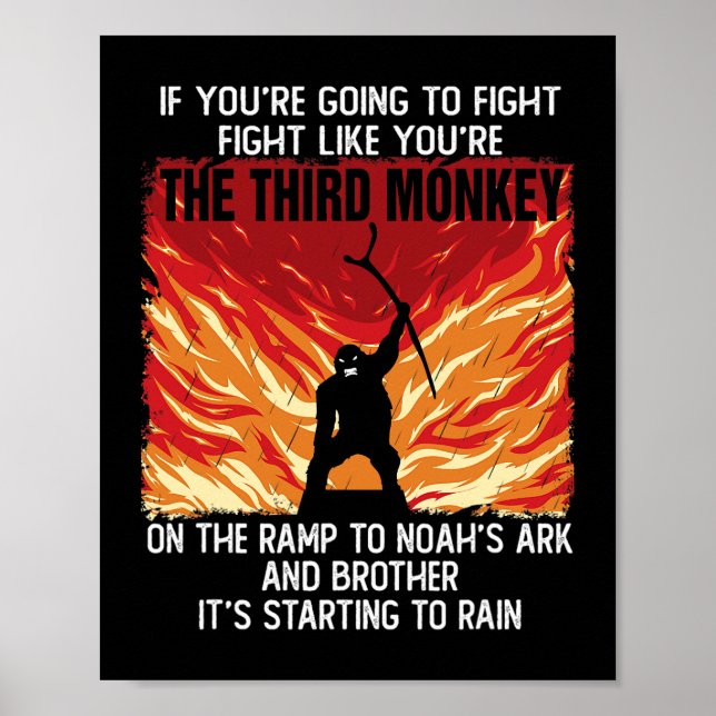 If Youre Going To Fight Fight Like The Third Monke Poster (Front)
