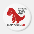If you're happy and you know it clap your ...oh