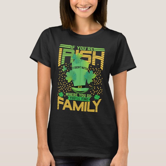 If You're Irish St Patricks Day Shamrock T-Shirt (Front)