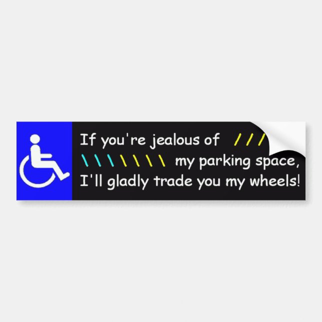 If You're Jealous of My Parking Space... Bumper Sticker (Front)