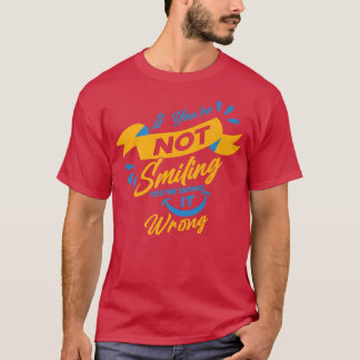 If You're Not Smiling You're Doing It Wrong Motiva T-Shirt