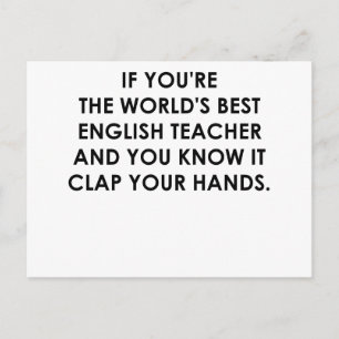 IF YOU'RE THE WORLDS BEST ENGLISH TEACHER.png Postcard