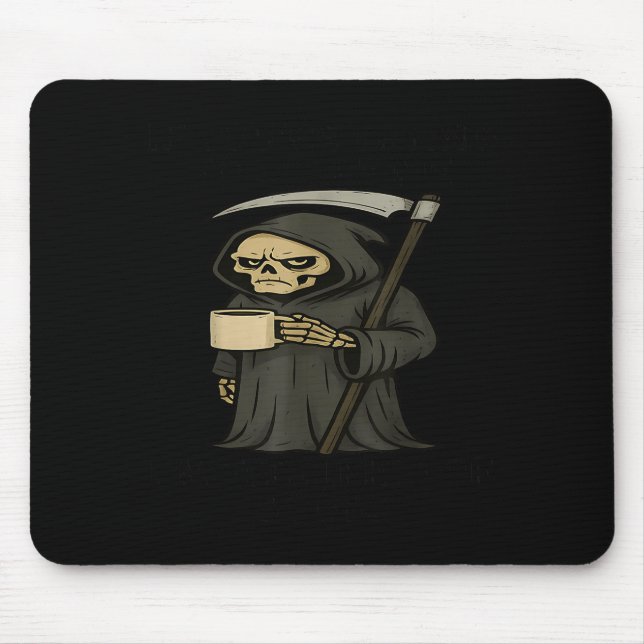 If You're Trying To E Me I'm Terrified Of S Skelet Mouse Mat (Front)