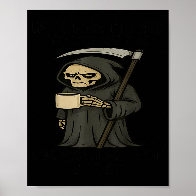 If You're Trying To E Me I'm Terrified Of S Skelet Poster (Front)