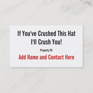 If You've Crushed This Hat... Business Card