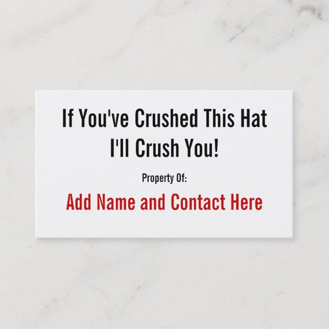If You've Crushed This Hat... Business Card (Front)