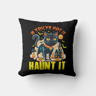 If You've Got It Haunt It, Black Cat Halloween Cushion