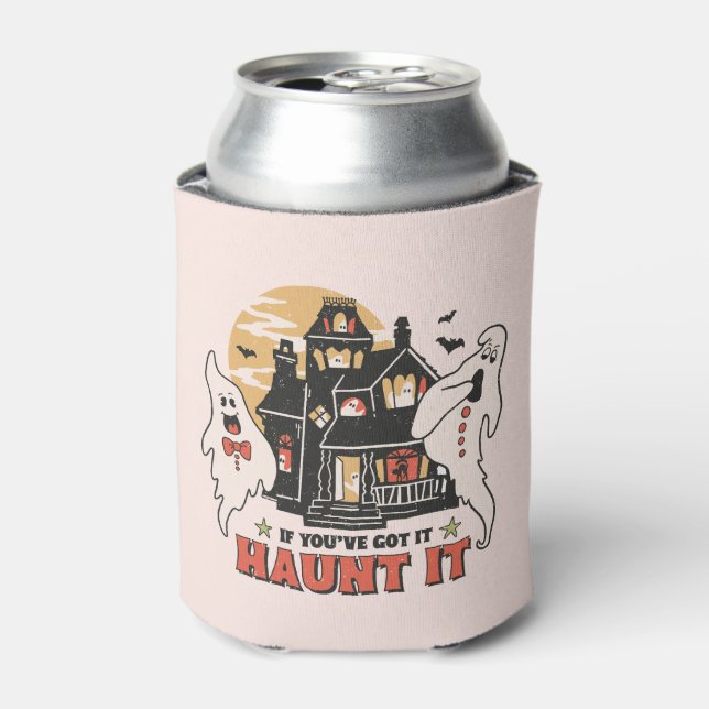If You've Got It, Haunt It -Ghouls and Scary House Can Cooler (Can Front)