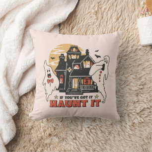 If You've Got It, Haunt It -Ghouls and Scary House Cushion
