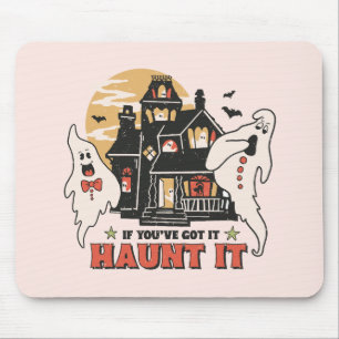 If You've Got It, Haunt It -Ghouls and Scary House Mouse Mat