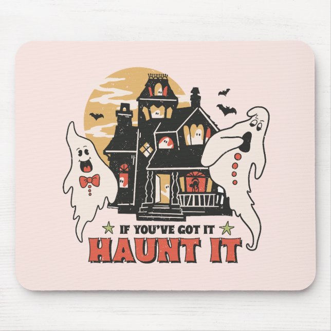 If You've Got It, Haunt It -Ghouls and Scary House Mouse Mat (Front)