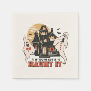 If You've Got It, Haunt It -Ghouls and Scary House Napkin