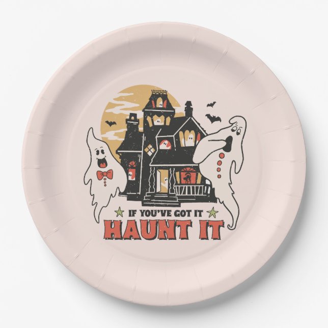 If You've Got It, Haunt It -Ghouls and Scary House Paper Plate (Front)