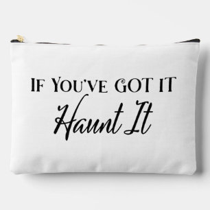 If You've Got It Haunt It   Halloween Design Large Accessory Pouch