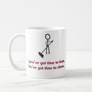 If you've got time to lean, you've got time to cle coffee mug