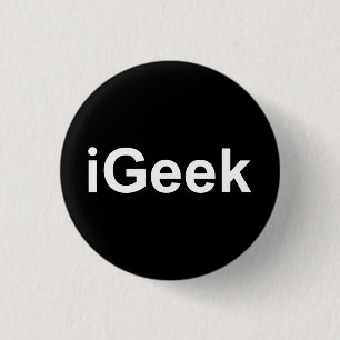 iGeek not iPhone or iPad fun witty humorous Badge