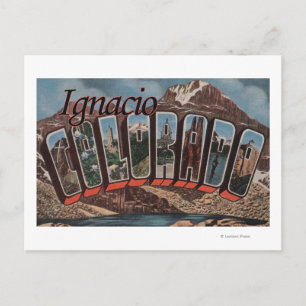 Ignacio, Colorado - Large Letter Scenes Postcard