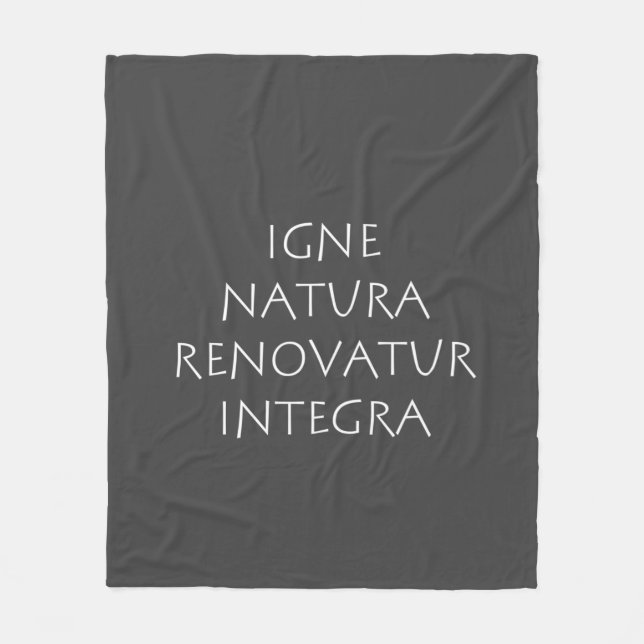 Igne natura renovatur integra fleece blanket (Front)