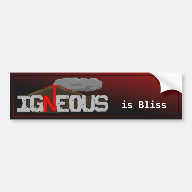 Igneous is Bliss Volcano Bumper Sticker (Front)