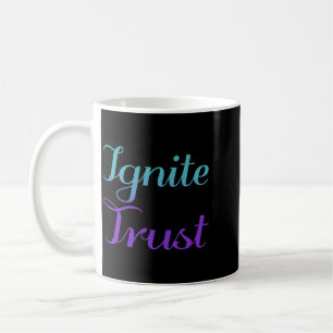 Ignite Trust Prevention Artwork Coffee Mug