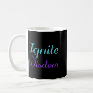 Ignite Wisdom Prevention Awareness Design Coffee Mug