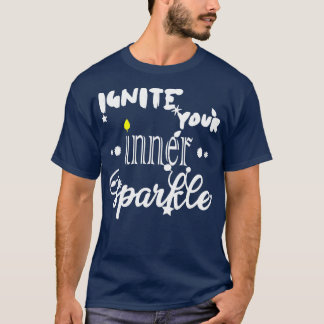 Ignite Your Inner Sparkle T-Shirt