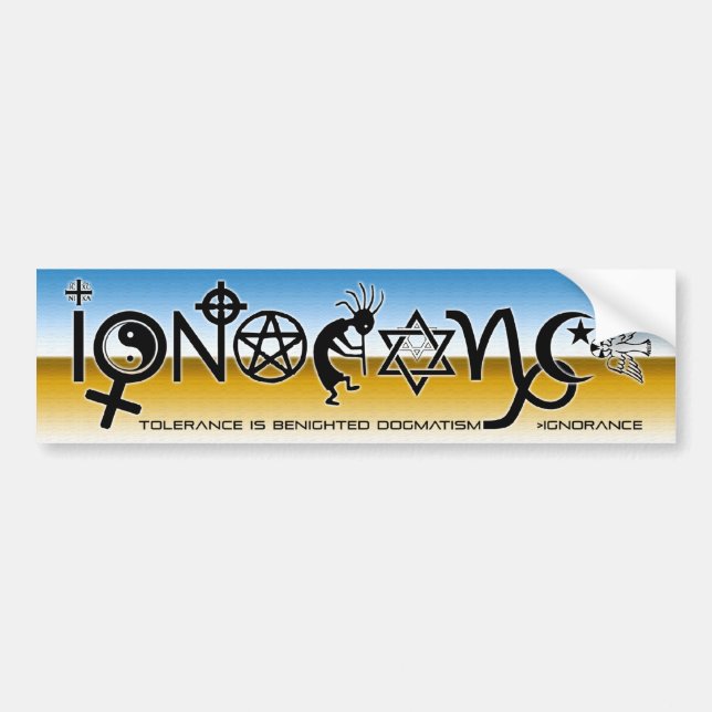 'IGNORANCE' BUMPER STICKER (Front)