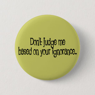 Ignorance Button