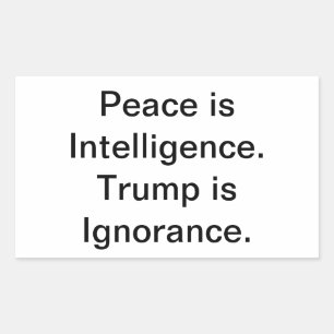 Ignorant Trump Has No Peace Hankamer Artjunkhaus Rectangular Sticker