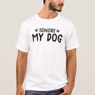 Ignore My Dog Trainer Funny Service Dog Training T-Shirt