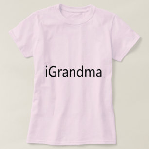 iGrandma T-Shirt