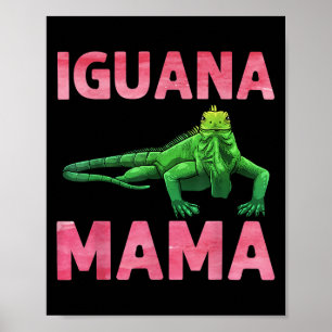 Iguana Art For Mum Girls Women Lizard Reptile Igua Poster