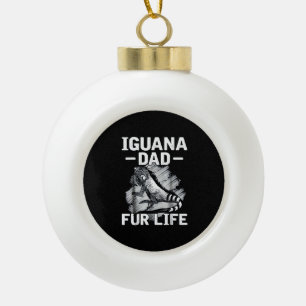 Iguana dad fur life ceramic ball christmas ornament