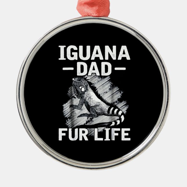 Iguana dad fur life metal tree decoration (Front)