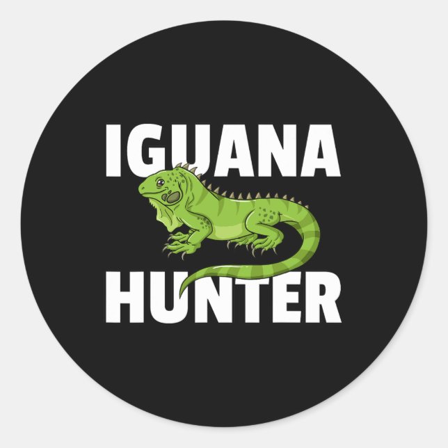 Iguana Hunter Reptile Lizard Hunting  Classic Round Sticker (Front)