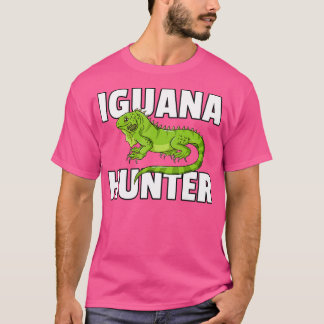 Iguana Hunter Reptile Lizard Hunting  T-Shirt