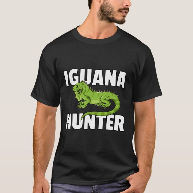 Iguana Hunter Reptile Lizard Hunting  T-Shirt (Front)