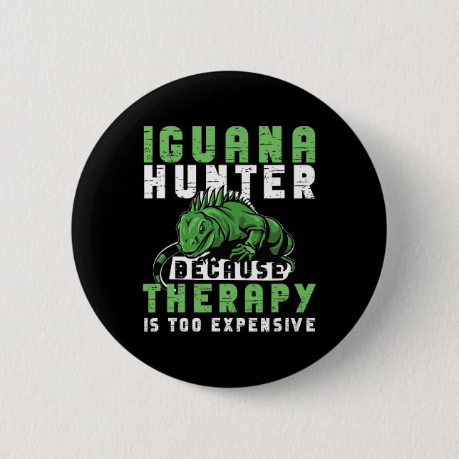 Iguana Hunting Design For Iguana Hunter  6 Cm Round Badge (Front)