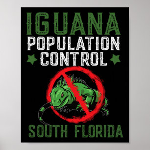 Iguana Hunting Design For South Florida Iguana Hun Poster